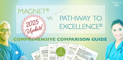 Magnet® vs. Pathway to Excellence®: A Comprehensive Comparison