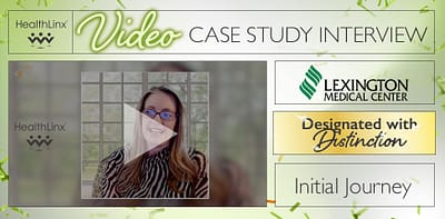 Magnet® Initial Designation with Distinction, Lexington Medical Center Case Study Interview