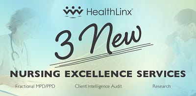 Introducing 3 New Nursing Excellence Services