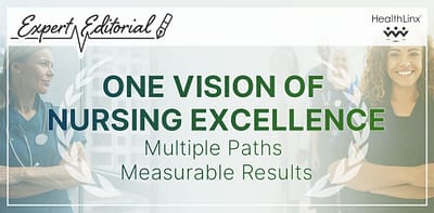 One Vision of Nursing Excellence. Multiple Paths. Measurable Results.