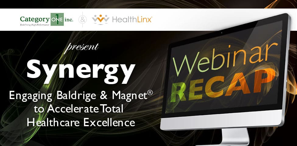 Engaging Baldrige and Magnet